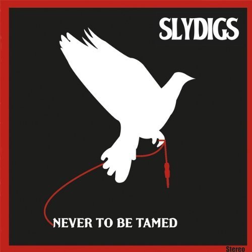 Never To Be Tamed - Slydigs - Muziek - FLICKNIFE - 5060261580074 - 24 september 2012