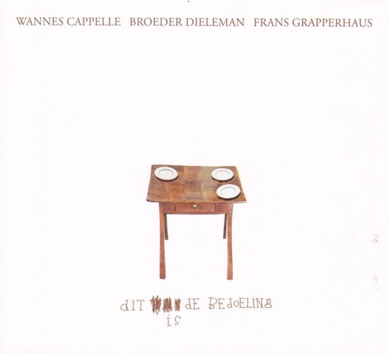 Cover for Wannes &amp; Broeder Dieleman Capelle · Dit Is De Bedoeling (CD) (2019)