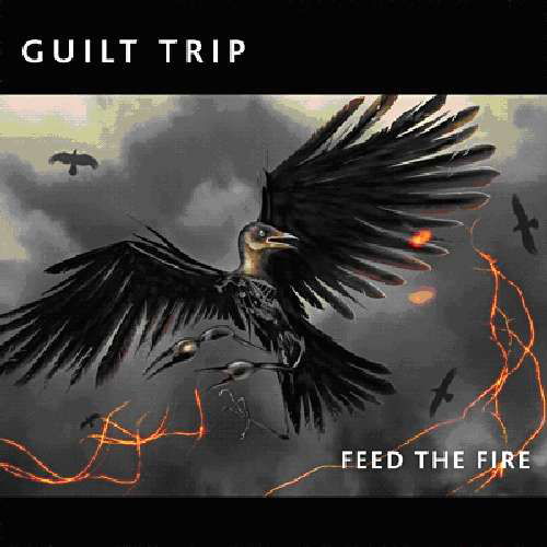 Cover for Guilt Trip · Feed the Fire (CD) [Digipak] (2014)