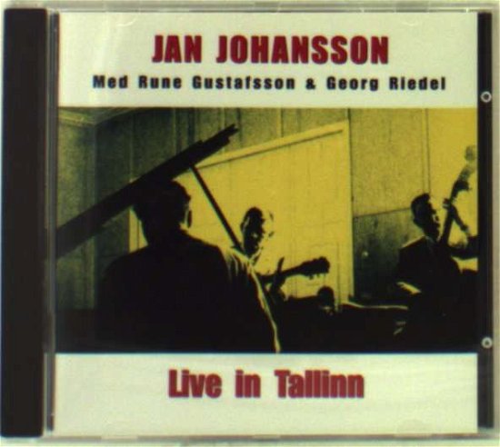 Live in Tallinn - Johansson, Jan W Gustafsson & Riedel - Musik - LOCAL - 7393465941074 - 1. oktober 2004