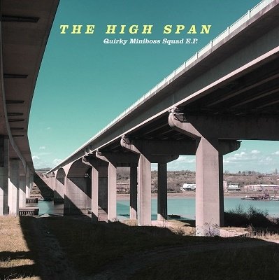 Cover for High Span · Quirky Miniboss Squad E.P. (7&quot;) (2020)