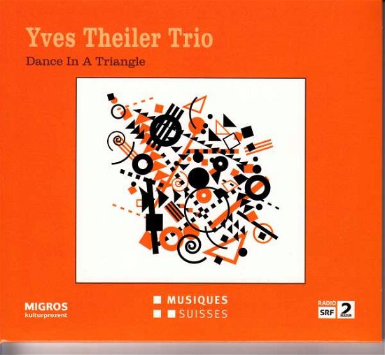 Cover for Theiler,yves / Sisera,luca · Dance in a Triangle (CD) (2016)