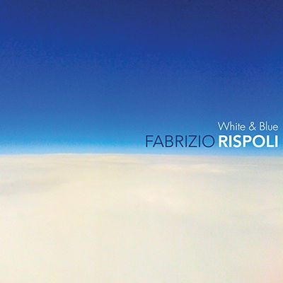 Cover for Fabrizio Rispoli - White &amp; Blu (CD) (2015)