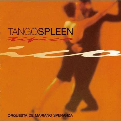 Cover for Mariano Speranza · Tangospleen (CD) (2012)