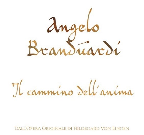 Cover for Angelo Branduardi · Il Cammino Dell'anima (CD) (2019)