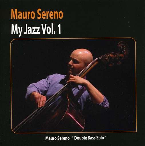 My Jazz Vol. 1 - Mauro Sereno - Música - TRJ RECORDS - 8246520080074 - 7 de janeiro de 2008