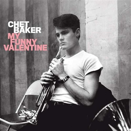 Cover for Chet Baker · Baker,Chet-My Funny Valentine (CD) (2018)