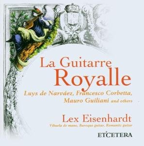 Cover for Lex Eisenhardt · La Guitarre Royalle (CD) (2014)