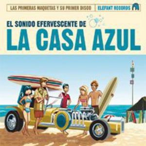 Cover for La Casa Azul · El Sonido Fervescente De (CD) (2006)