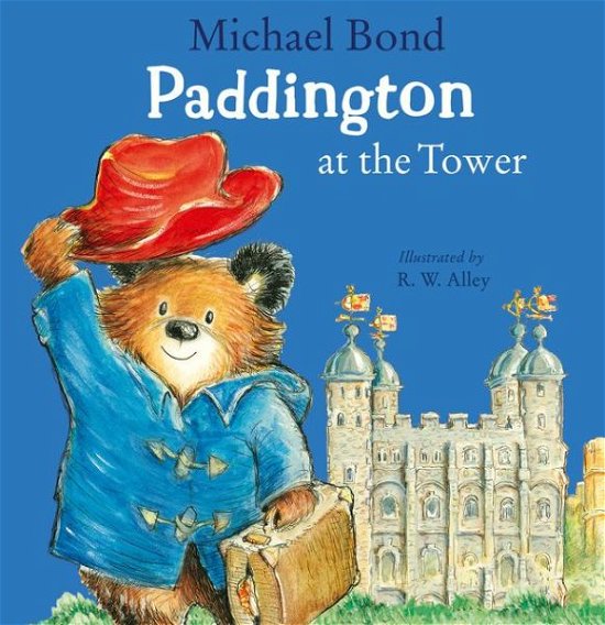 Cover for Michael Bond · Paddington at the Tower (Paperback Book) (2019)