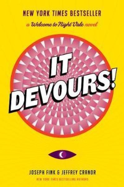 It Devours!: A Welcome to Night Vale Novel - Welcome to Night Vale - Joseph Fink - Books - HarperCollins - 9780062476074 - January 8, 2019