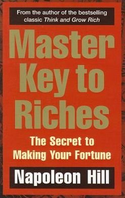 Cover for Napoleon Hill · Master Key to Riches: The Secret to Making Your Fortune (Paperback Bog) (2007)