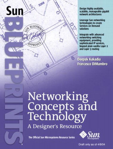 Cover for Deepak Kakadia · Networking Concepts and Technology: A Designer's Resource (Paperback Book) (2004)