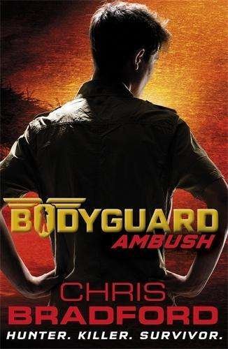 Cover for Chris Bradford · Bodyguard: Ambush (Book 3) - Bodyguard (Taschenbuch) (2015)