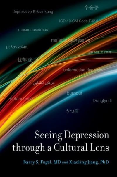 Cover for Fogel, Barry S. (Professor of Psychiatry, Professor of Psychiatry, Harvard Medical School) · Seeing Depression Through A Cultural Lens (Inbunden Bok) (2024)