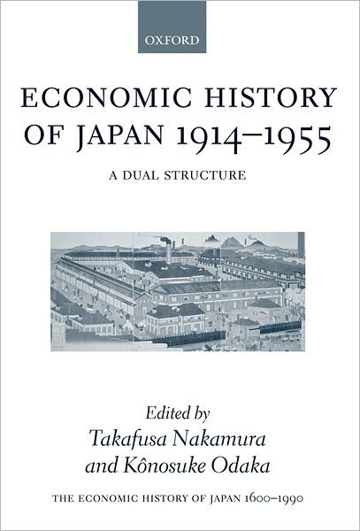Cover for Nakamura · The Economic History of Japan: 1600-1990: Volume 3: Economic History of Japan, 1914-1955 - Economic History of Japan 1660-1990 (Hardcover bog) (2003)
