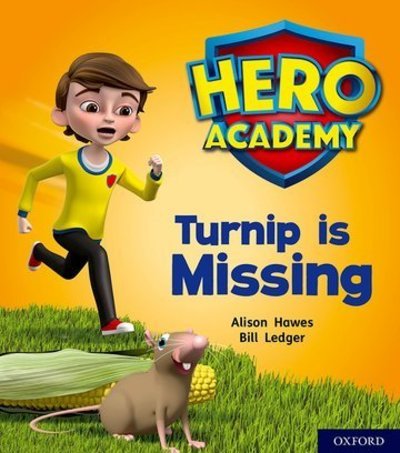 Cover for Alison Hawes · Hero Academy: Oxford Level 3, Yellow Book Band: Turnip is Missing - Hero Academy (Paperback Bog) (2018)