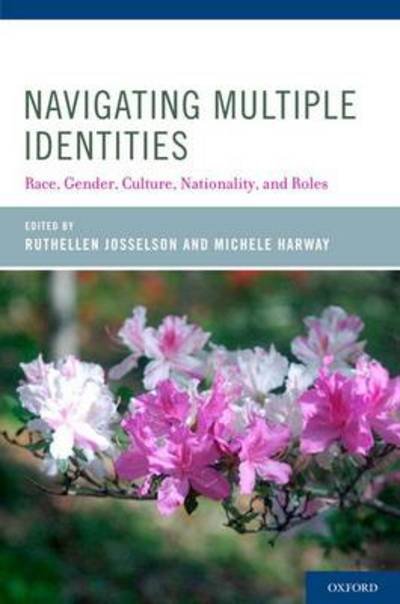 Cover for Ruthellen Josselson · Navigating Multiple Identities: Race, Gender, Culture, Nationality, and Roles (Pocketbok) (2012)