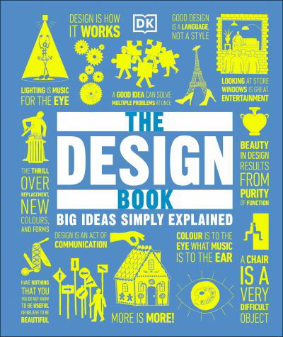 Cover for Dk · The Design Book: Big Ideas Simply Explained - DK Big Ideas (Gebundenes Buch) (2024)