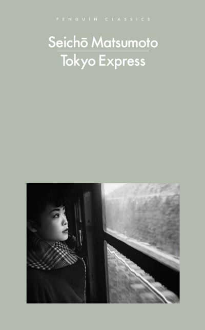 Cover for Seicho Matsumoto · Tokyo Express - Penguin Modern Classics (Paperback Book) (2022)