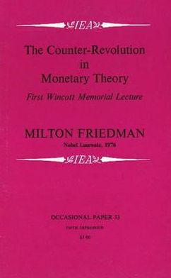 Cover for Milton Friedman · Counter-revolution in Monetary Theory - Wincott Memorial Lecture (Taschenbuch) (1970)