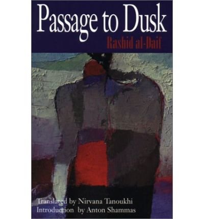 Cover for Rashid Al-daif · Passage to Dusk - CMES Modern Middle East Literatures in Translation (Paperback Book) (2001)