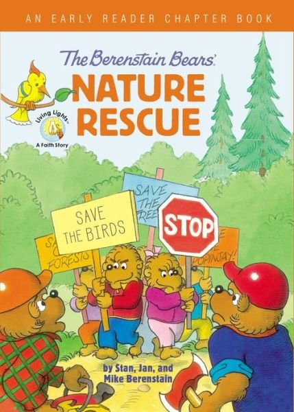 Cover for Stan Berenstain · The Berenstain Bears' Nature Rescue: An Early Reader Chapter Book - Berenstain Bears / Living Lights: A Faith Story (Hardcover Book) (2020)