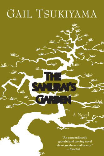 The Samurai's Garden - Gail Tsukiyama - Bücher - St Martin's Press - 9780312144074 - 15. April 1996