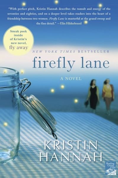 Cover for Kristin Hannah · Firefly Lane: A Novel (Taschenbuch) [1 Reprint edition] (2009)