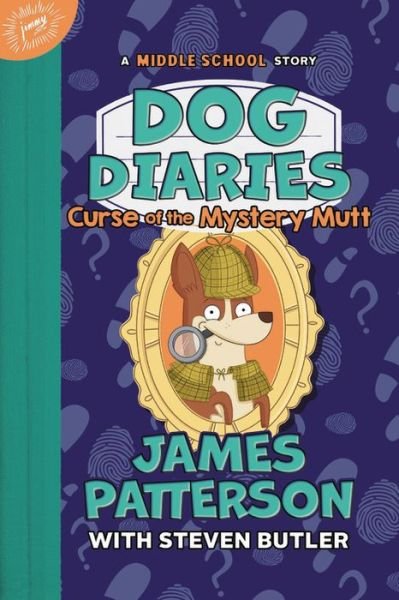 Cover for James Patterson · Dog Diaries : Curse of the Mystery Mutt (Bok) (2020)