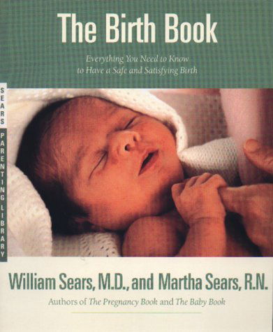Birth Book - Martha Sears - Books - Little, Brown & Company - 9780316779074 - February 1, 1994