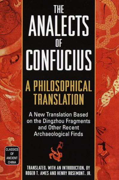 Cover for Roger T. Ames · The Analects of Confucius: A Philosophical Translation (Taschenbuch) [New edition] (1999)