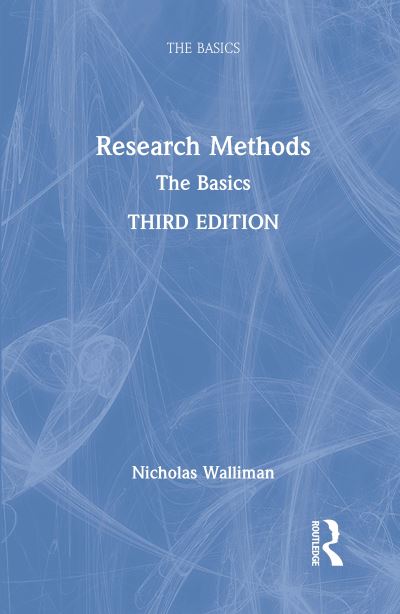 Cover for Walliman, Nicholas (Oxford Brookes University, UK) · Research Methods: The Basics - The Basics (Hardcover Book) (2021)