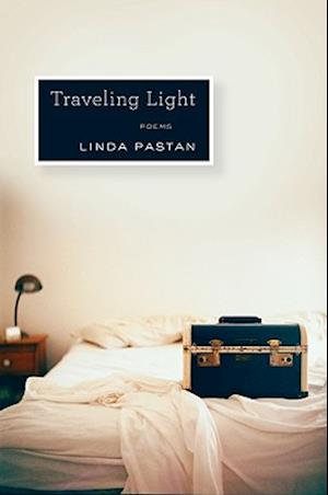 Cover for Linda Pastan · Traveling Light: Poems (Hardcover Book) (2011)