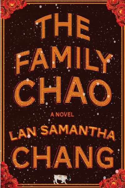 Cover for Lan Samantha Chang · The Family Chao - A Novel (Hardcover Book) (2022)