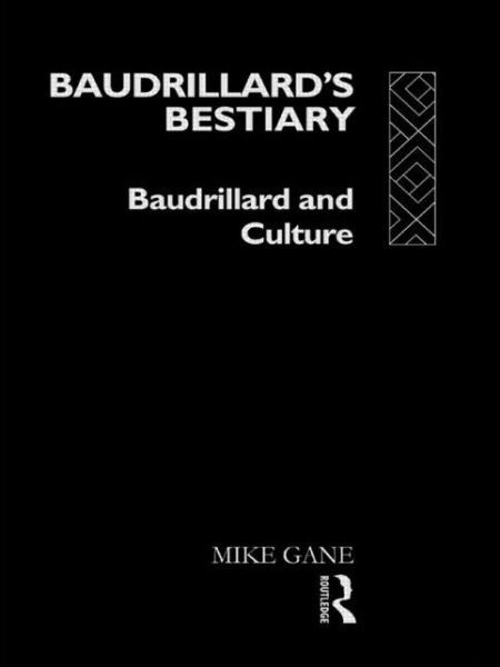 Cover for Mike Gane · Baudrillard's Bestiary: Baudrillard and Culture (Paperback Bog) (1991)