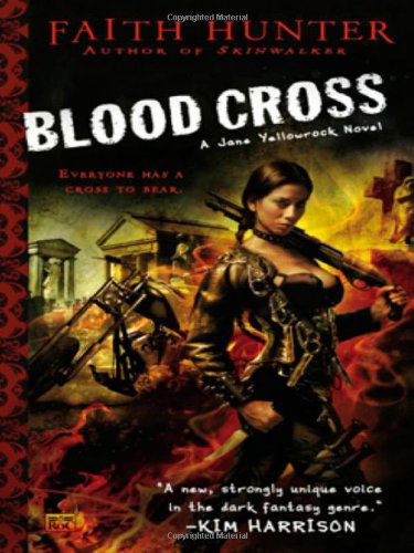 Cover for Faith Hunter · Blood Cross - Jane Yellowrock (Taschenbuch) (2010)