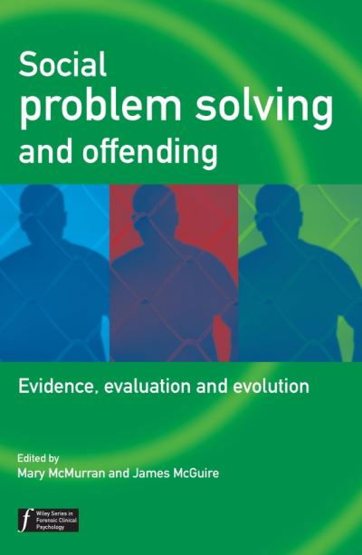 Cover for M McMurran · Social Problem Solving and Offending: Evidence, Evaluation and Evolution - Wiley Series in Forensic Clinical Psychology (Paperback Bog) (2005)