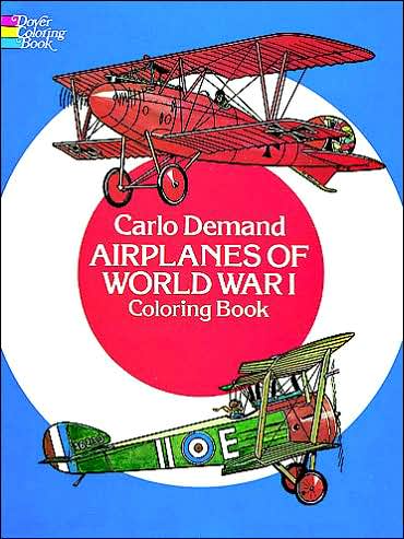 Cover for Carlo Demand · Airplanes of World War I Coloring Book - Dover History Coloring Book (Paperback Book) (2013)