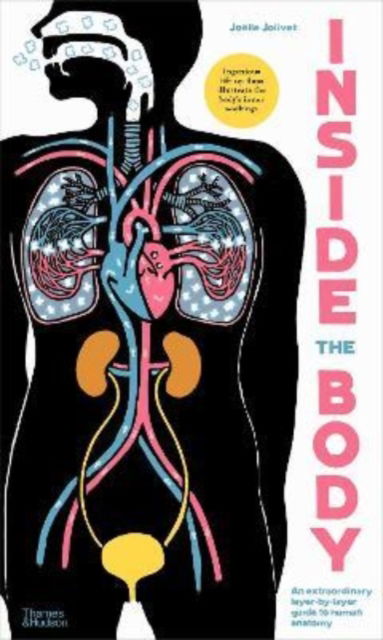 Cover for Joelle Jolivet · Inside the Body: An extraordinary layer-by-layer guide to human anatomy (Hardcover Book) (2022)