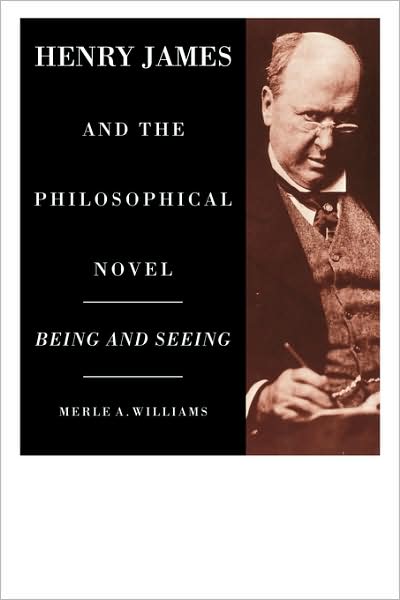 Cover for Merle A. Williams · Henry James and the Philosophical Novel (Paperback Book) (2009)