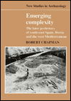 Cover for Robert Chapman · Emerging Complexity: The Later Prehistory of South-East Spain, Iberia and the West Mediterranean - New Studies in Archaeology (Hardcover Book) (1990)