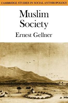 Cover for Ernest Gellner · Muslim Society - Cambridge Studies in Social and Cultural Anthropology (Paperback Book) (1983)