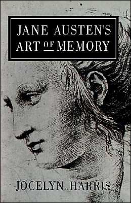 Jane Austen's Art of Memory - Jocelyn Harris - Books - Cambridge University Press - 9780521542074 - August 28, 2003