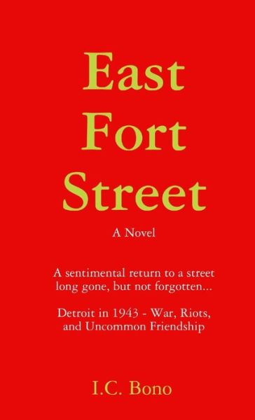 Cover for I. C. Bono · East Fort Street (Book) (2008)