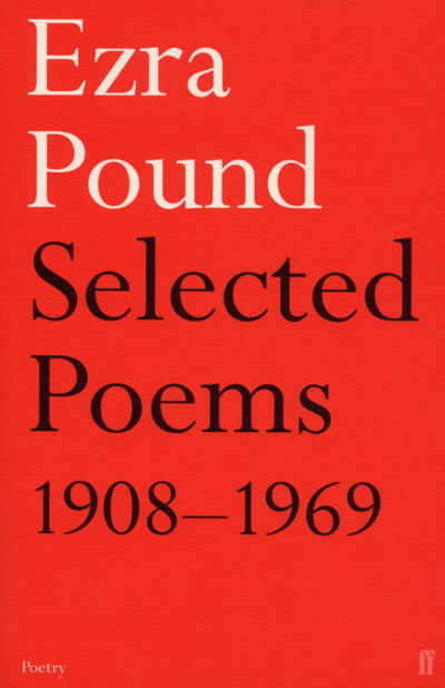 Selected Poems 1908-1969 - Ezra Pound - Boeken - Faber & Faber - 9780571109074 - 22 januari 2004