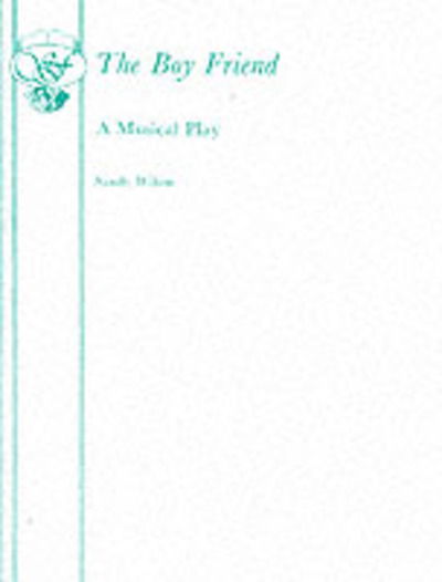 Cover for Sandy Wilson · The Boyfriend (Libretto) - Acting Edition S. (Paperback Book) (1961)