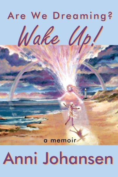 Cover for Anni Johansen · Wake up! Are we dreaming? (Paperback Book) (2020)