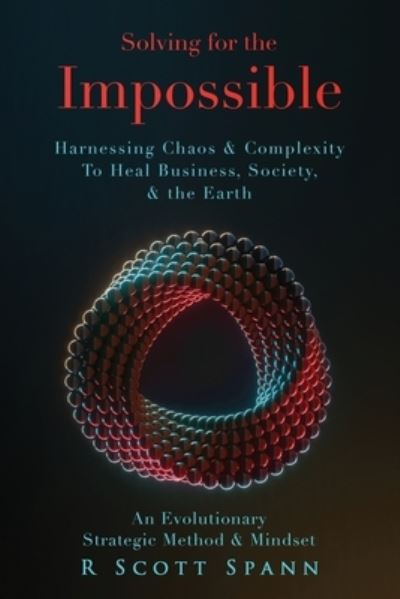 Cover for R Scott Spann · Solving for The Impossible... (Paperback Book) (2022)