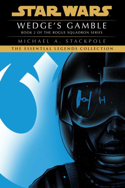 Wedge's Gamble: Star Wars Legends (Rogue Squadron) - Michael A. Stackpole - Książki - Random House USA Inc - 9780593497074 - 5 kwietnia 2022